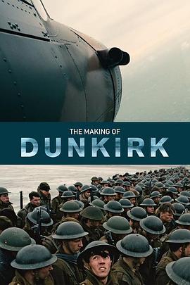 《敦刻尔克》制作纪录 The <span style='color:red'>Making</span> of Dunkirk