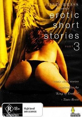 Tinto Brass Presents Erotic Short Stories: Part 3 - Hold My Wrists <span style='color:red'>Tight</span>