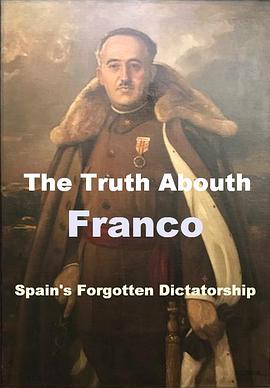 关于弗朗哥的真相：西班牙被遗忘的独裁统治 The <span style='color:red'>Truth</span> Abouth Franco: Spain's Forgotten Dictatorship