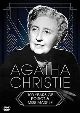 阿加莎·克里斯蒂：百年悬疑 Agatha Christie: 100 Years of Poirot and Miss Marple