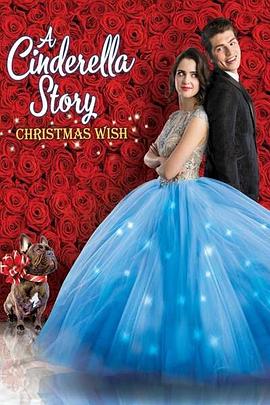 灰姑娘的故事：圣诞<span style='color:red'>愿望</span> A Cinderella Story: Christmas Wish