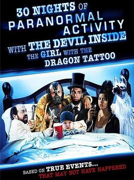 龙纹身的女鬼入镜 30 Nights of Paranormal Act<span style='color:red'>ivi</span>ty with the Devil Inside the Girl with the Dragon Tattoo