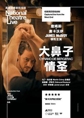 大<span style='color:red'>鼻子</span>情圣 National Theatre Live: Cyrano de Bergerac
