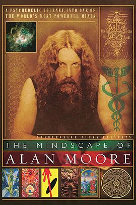 艾伦·摩尔的<span style='color:red'>精</span><span style='color:red'>神</span>世界 The Mindscape of Alan Moore