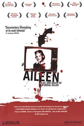 <span style='color:red'>一</span>个<span style='color:red'>连</span>环杀手的生与死 Aileen: Life and Death of a Serial Killer