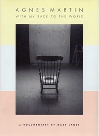 Agnes Martin: With My <span style='color:red'>Back</span> to the World