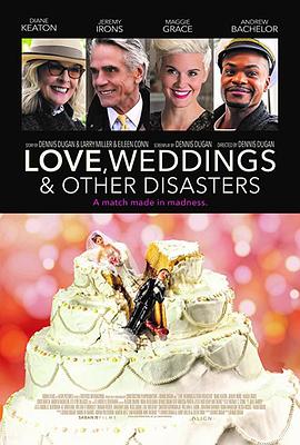 爱情，<span style='color:red'>婚礼</span>和其它灾难 Love, Weddings & Other Disasters