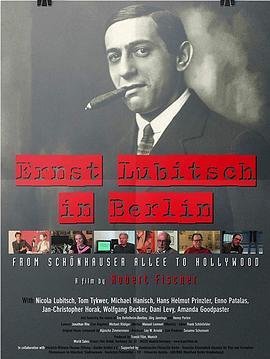 刘别谦在柏林 Ernst Lubitsch in Berlin - Von der Schönhau<span style='color:red'>ser</span> Allee nach Hollywood