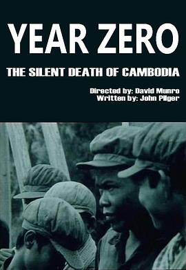 柬埔寨的死寂<span style='color:red'>零</span><span style='color:red'>年</span> Year Zero: The Silent Death of Cambodia
