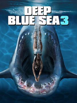 深海狂鲨3 Deep Blue <span style='color:red'>Sea</span> 3