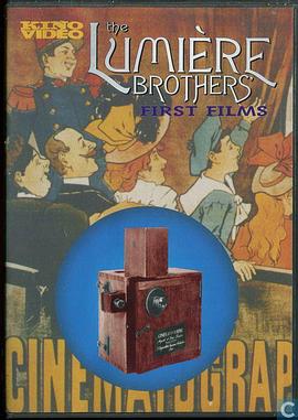 卢米埃尔兄弟：最初的电影 The Lumière Brothers' First <span style='color:red'>Films</span>
