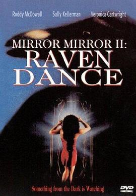 禁入魔镜2：黑舞 Mirror, Mirror 2: Raven Dance