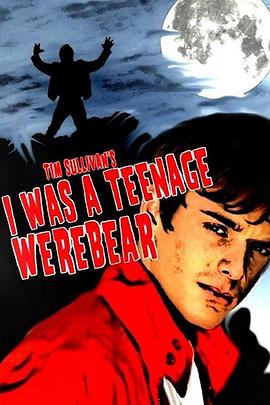 <span style='color:red'>少年</span>熊人 I Was a Teenage Werebear