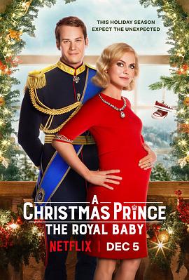 圣诞王子：皇家<span style='color:red'>宝宝</span> A Christmas Prince: The Royal Baby