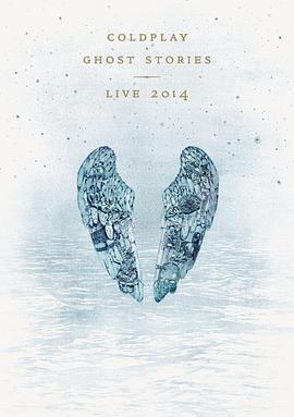 酷<span style='color:red'>玩乐</span>队：2014鬼故事演唱会 Coldplay - Ghost Stories Live 2014