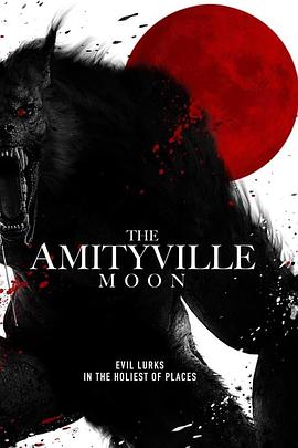 阿米蒂维尔之月 The Amityville Moon