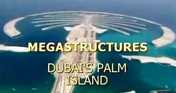 伟大<span style='color:red'>工程</span>巡礼：迪拜棕榄岛 Megastructures - Impossible Island: Dubai Palm Island