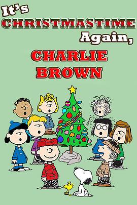 查理·布朗，圣诞节又<span style='color:red'>到</span><span style='color:red'>了</span> It's Christmastime Again, Charlie Brown