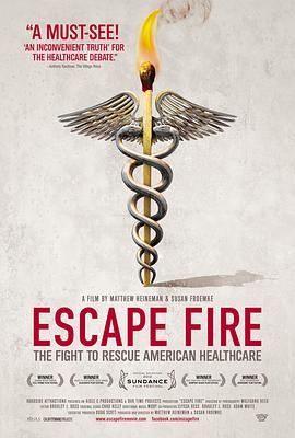 逃生：美国医疗救援之战 Escape Fire: The <span style='color:red'>Fight</span> to Rescue American Healthcare