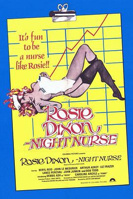 夜班护士<span style='color:red'>罗西</span>迪克森 Rosie Dixon - Night Nurse