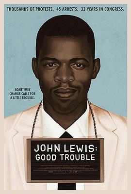 <span style='color:red'>约</span><span style='color:red'>翰</span>·刘易斯：好麻烦 John Lewis: Good Trouble