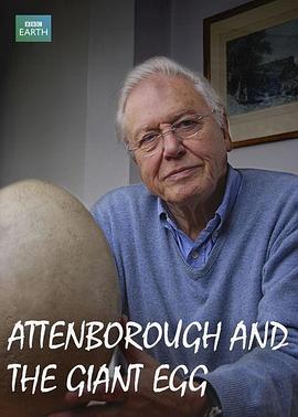 爱登堡与巨蛋 Attenborough and the Giant Egg