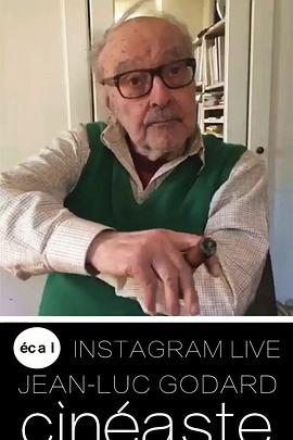 戈达尔直播实录：新冠疫情时期的影像 ECAL Instagram Live: Jean-Luc Godard, cinéaste