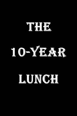 十年午餐 The <span style='color:red'>Ten</span>-Year Lunch: The Wit and Legend of the Algonquin Round Table