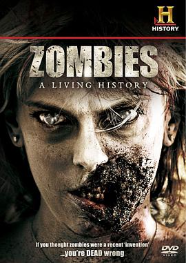 <span style='color:red'>丧尸</span>：一段真实的历史 Zombies: A Living History
