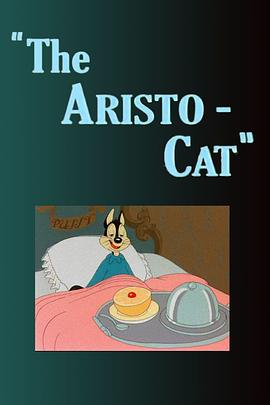 富<span style='color:red'>贵</span>猫 The Aristo-Cat