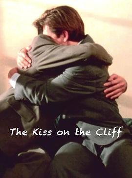 悬崖边之吻 The Kiss on the Cliff