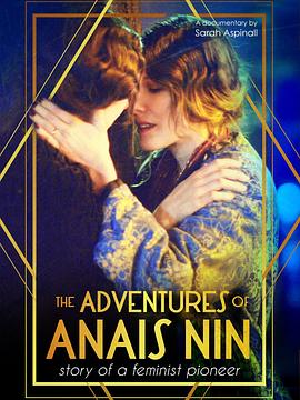 安的情色冒险 The Erotic Adventures of Anais Nin