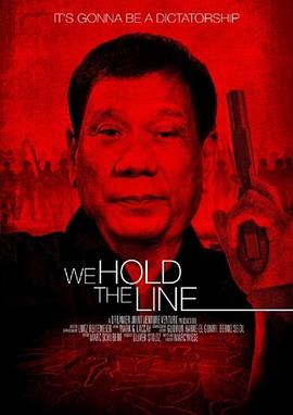 菲律宾的杀人<span style='color:red'>执照</span> We Hold The Line