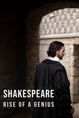 莎士比亚：一个天才的<span style='color:red'>崛起</span> Shakespeare: Rise of a Genius