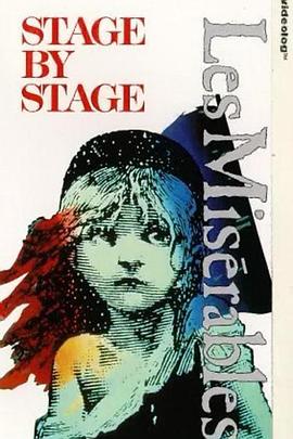 <span style='color:red'>舞台</span>春秋：悲惨世界制作历史 Stage by Stage: Les Misérables
