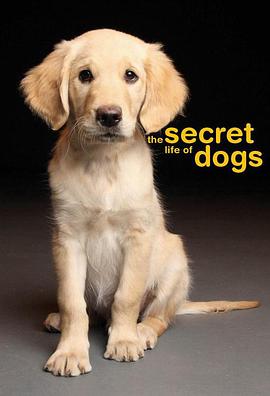 狗的秘密生活 Secret Life of Dogs