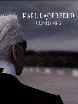 <span style='color:red'>卡尔</span>·拉格斐：孤独的时尚大帝 Karl Lagerfeld, un roi seul