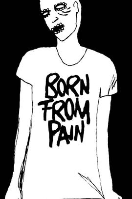 Born from Pain