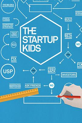 <span style='color:red'>创业</span>的孩子们 The Startup Kids