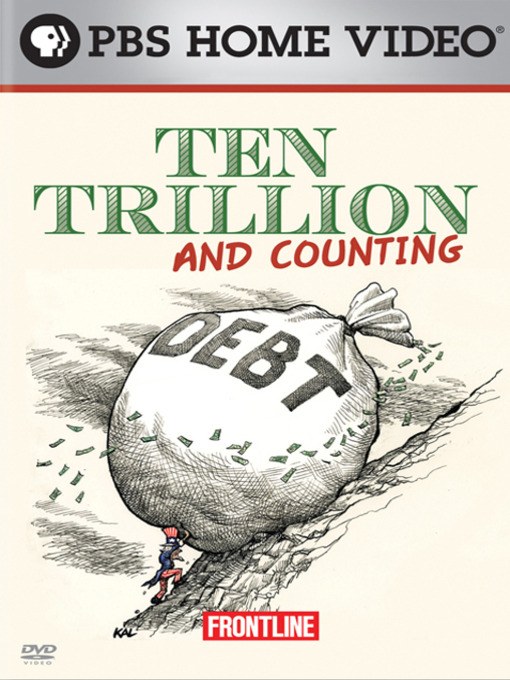 持续增加的十万亿国债 PBS: <span style='color:red'>Ten</span> Trillion and Counting