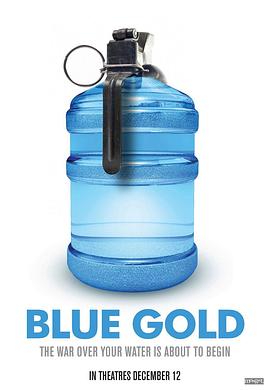 蓝色金脉：世界水战争 Blue Gold: World Water Wars