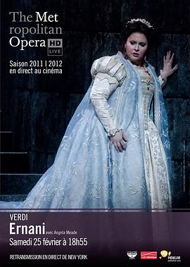 威尔第《厄尔南尼》 "Metropolitan Opera: Live in <span style='color:red'>HD</span>" Verdi's Ernani