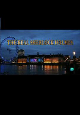 真实的歇洛克·福<span style='color:red'>尔</span><span style='color:red'>摩</span>斯 The Real Sherlock Holmes