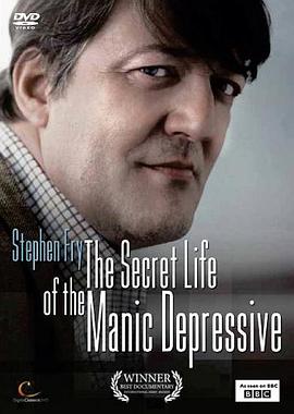 躁郁症的那点事 Stephen Fry: The Secret Life of the Manic Depressive