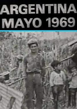 阿根廷1969年<span style='color:red'>5月</span>：解放之路 Argentina, mayo de 1969: Los caminos de la liberación