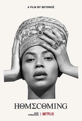 归家：碧昂斯电影<span style='color:red'>作</span>品 Homecoming: A Film By Beyoncé