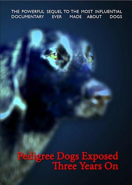 纯种狗的悲哀 Pedigree Dogs Exposed