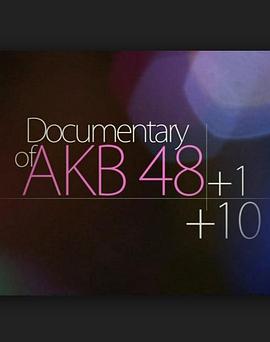 DOCUMENTARY of AKB48+1+<span style='color:red'>10</span>