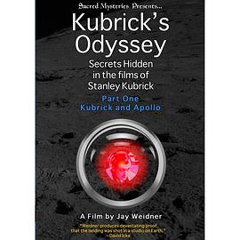 库布里克的奥德赛 Kubrick's Odyssey - Secrets Hidden in the <span style='color:red'>Films</span> of Stanley Kubrick