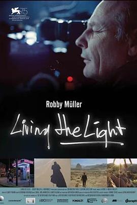 罗比·穆勒：光影人生 Living the Light - Robby Müller
